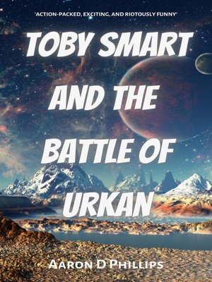 cover image of Toby Smart and the Battle of Urkan